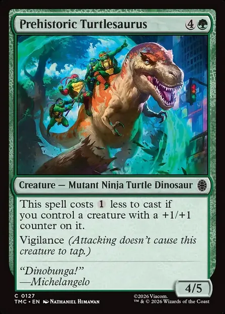 Prehistoric Turtlesaurus, Magic card TMC 127 — Teenage Mutant Ninja Turtles Eternal set
