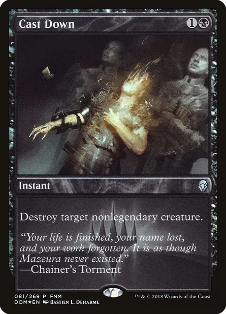 Cast Down, Magic card PDOM 81 — Dominaria Promos set