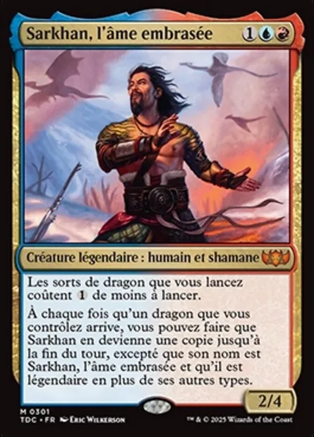 Sarkhan, l'âme embrasée, carte Magic TDC 301 — extension Tarkir: Dragonstorm Commander
