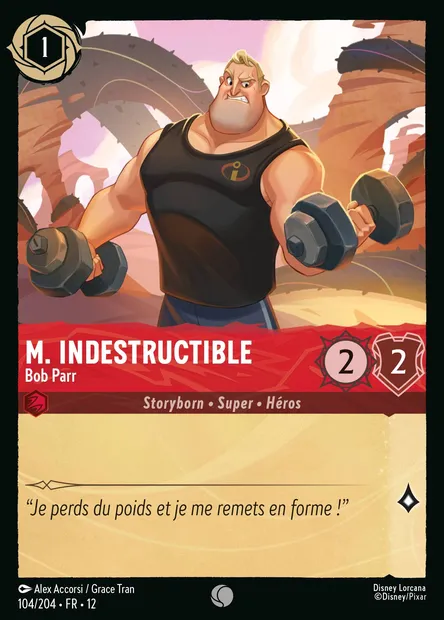 M. Indestructible - Bob Parr, carte Disney Lorcana CH12-104 — extension Contrées Inconnues