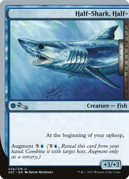 Half-Shark, Half-, carte Magic UST 35 — extension Unstable