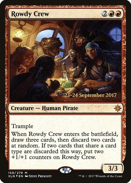 Rowdy Crew, Magic card PXLN 159s — Ixalan Promos set