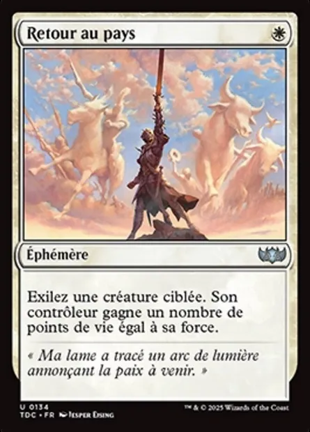 Retour au pays, carte Magic TDC 134 — extension Tarkir: Dragonstorm Commander