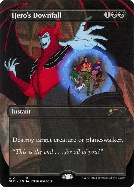 Hero's Downfall, Magic card SLD 312 — Secret Lair Drop set