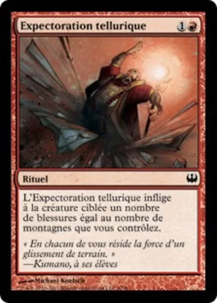 Expectoration tellurique, carte Magic DDG 67 — extension Duel Decks: Knights vs. Dragons