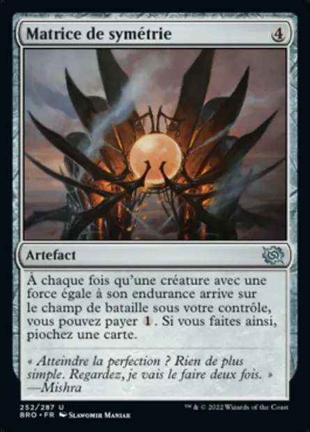 Matrice de symétrie, carte Magic BRO 252 — extension La Guerre Fratricide