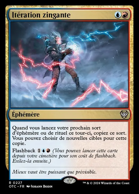 Itération zingante, carte Magic OTC 227 — extension Outlaws of Thunder Junction Commander