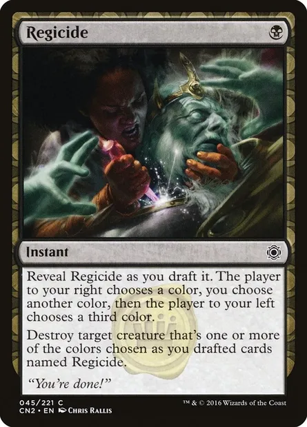 Regicide, Magic card CN2 45 — Conspiracy: Take the Crown set