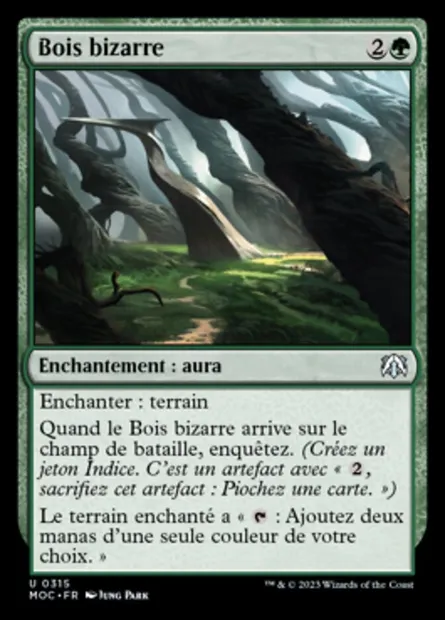 Bois bizarre, carte Magic MOC 315 — extension March of the Machine Commander