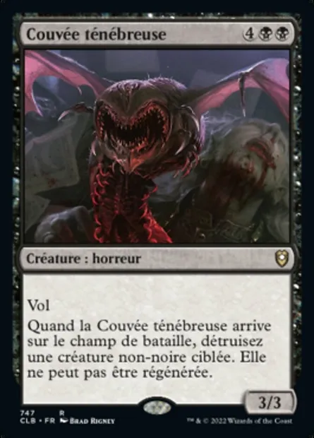 Couvée ténébreuse, carte Magic CLB 747 — extension Commander Légendes : la bataille de la Porte de Baldur