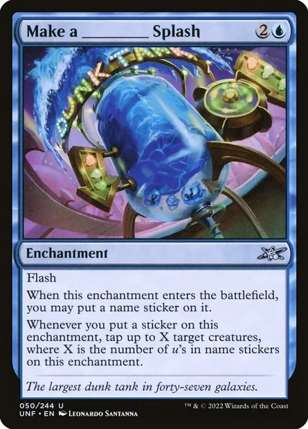 Make a _____ Splash, Magic card UNF 50 — Unfinity set