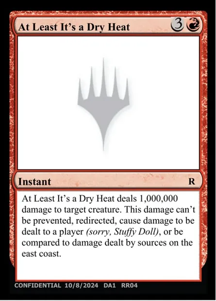 At Least It's a Dry Heat, Magic card UNK RR04c — Unknown Event set