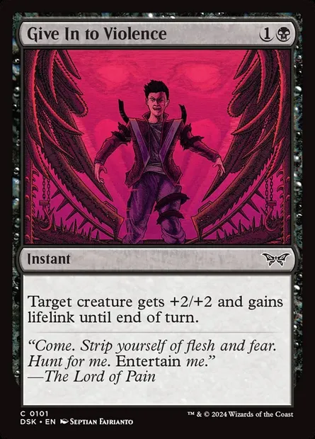 Give In to Violence, Magic card DSK 101 — Duskmourn: House of Horror set
