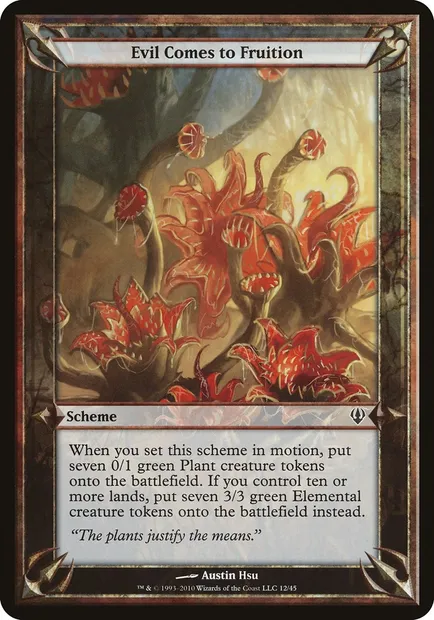 Evil Comes to Fruition, carte Magic OARC 12★ — extension Archenemy Schemes