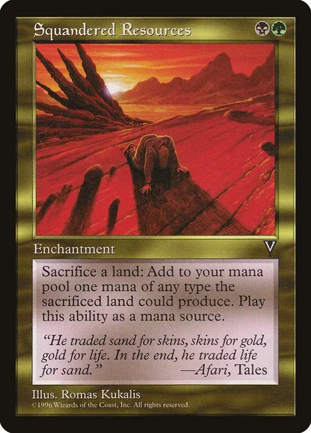Squandered Resources, Magic card VIS 137 — Visions set