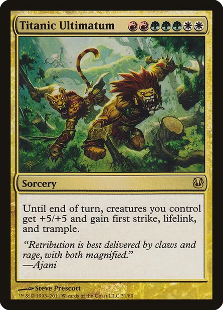 Titanic Ultimatum, Magic card DDH 31 — Duel Decks: Ajani vs. Nicol Bolas set