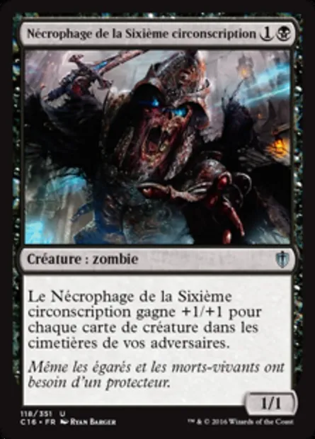Nécrophage de la Sixième circonscription, carte Magic C16 118 — extension Commander 2016