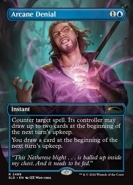 Arcane Denial, Magic card SLD 2489 — Secret Lair Drop set