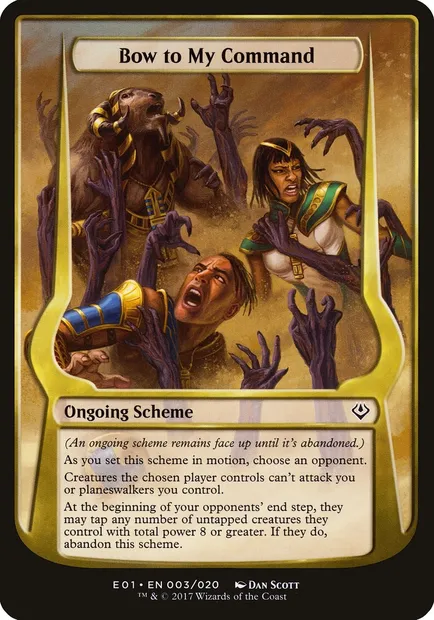 Bow to My Command, carte Magic OE01 3★ — extension Archenemy: Nicol Bolas Schemes