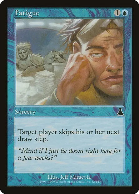 Fatigue, carte Magic UDS 32 — extension Destinée d'Urza