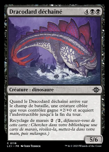 Dracodard déchaîné, carte Magic LCI 116 — extension The Lost Caverns of Ixalan