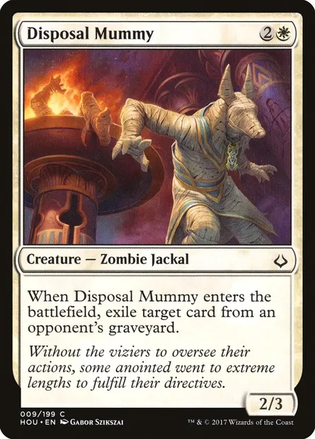 Disposal Mummy, Magic card HOU 9 — Hour of Devastation set