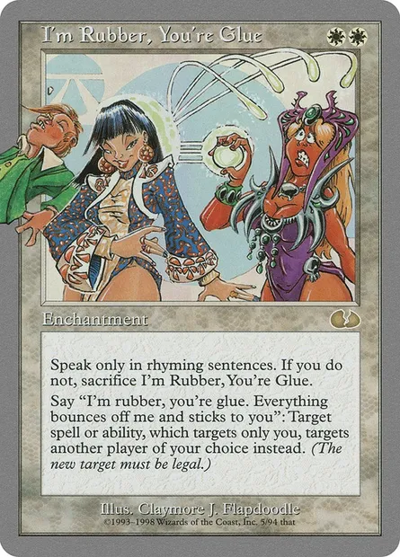 I'm Rubber, You're Glue, Magic card UGL 5 — Unglued set