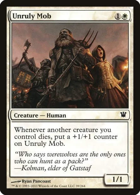 Unruly Mob, Magic card ISD 39 — Innistrad set