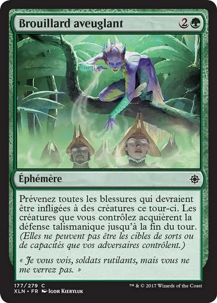 Brouillard aveuglant, carte Magic XLN 177 — extension Ixalan