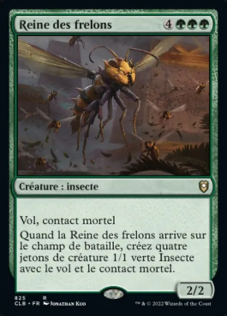 Reine des frelons, carte Magic CLB 825 — extension Commander Légendes : la bataille de la Porte de Baldur
