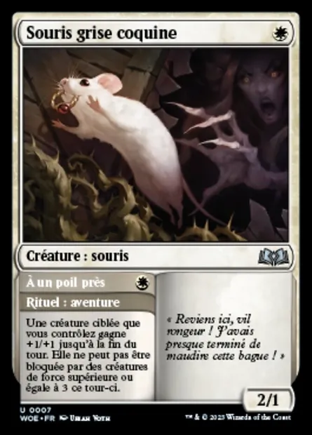 Souris grise coquine // À un poil près, carte Magic WOE 7 — extension Wilds of Eldraine