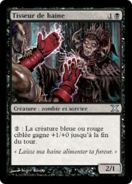 Tisseur de haine, carte Magic 10E 147 — extension Dixième édition