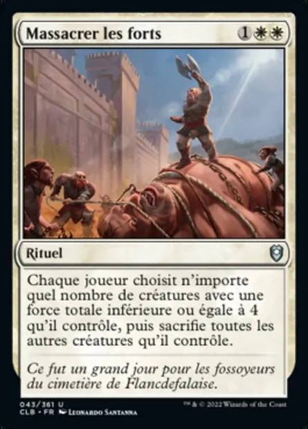 Massacrer les forts, carte Magic CLB 43 — extension Commander Légendes : la bataille de la Porte de Baldur