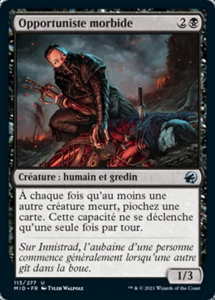 Opportuniste morbide, carte Magic MID 113 — extension Innistrad : chasse de minuit