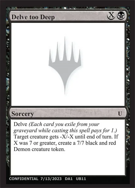 Delve too Deep, Magic card UNK UB11 — Unknown Event set