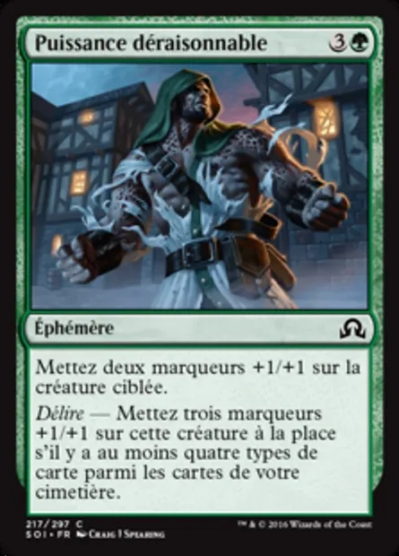 Puissance déraisonnable, carte Magic SOI 217 — extension Ténèbres sur Innistrad