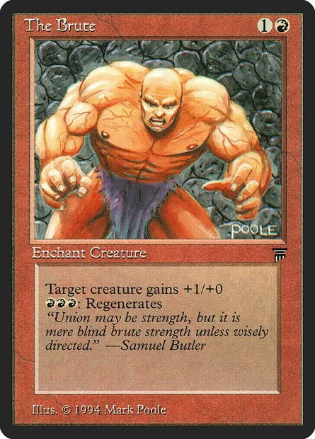 The Brute, Magic card LEG 167 — Legends set