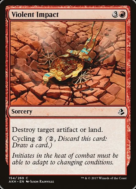 Violent Impact, Magic card AKH 154 — Amonkhet set