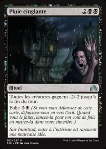 Pluie cinglante, carte Magic SOI 102 — extension Ténèbres sur Innistrad