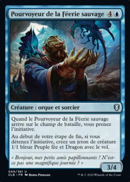 Pourvoyeur de la Féerie sauvage, carte Magic CLB 69 — extension Commander Légendes : la bataille de la Porte de Baldur