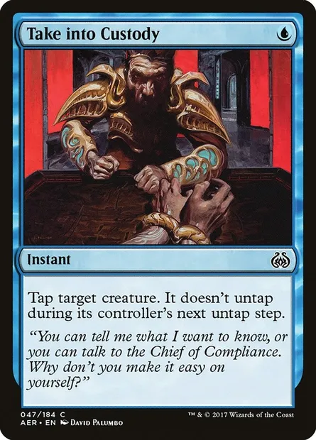Take into Custody, Magic card AER 47 — Aether Revolt set