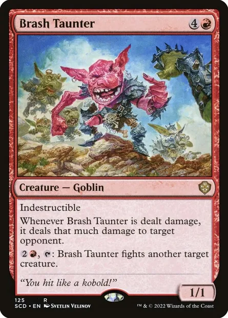 Brash Taunter, Magic card SCD 125 — Starter Commander Decks set