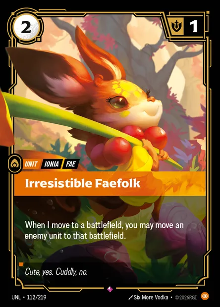 Irresistible Faefolk, carte Riftbound UNL 112 — extension Unleashed