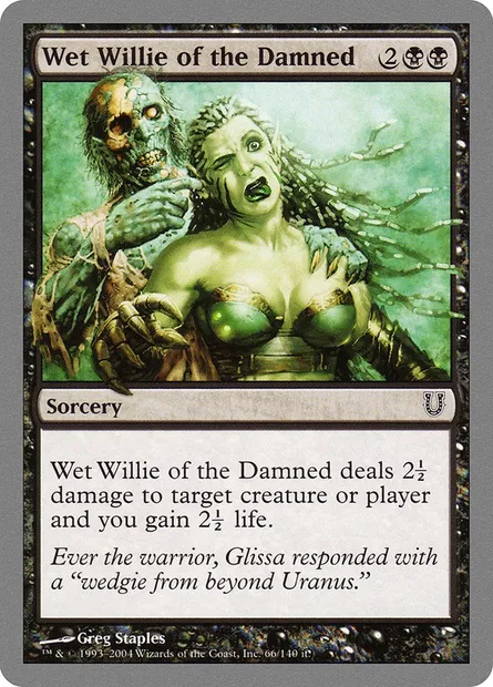 Wet Willie of the Damned, Magic card UNH 66 — Unhinged set