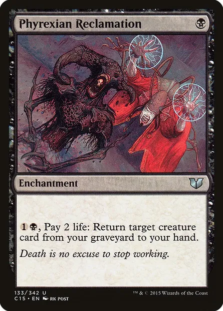 Phyrexian Reclamation, Magic card C15 133 — Commander 2015 set