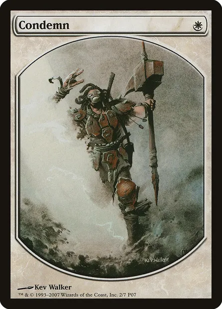 Condemn, Magic card P07 2 — Magic Player Rewards 2007 set