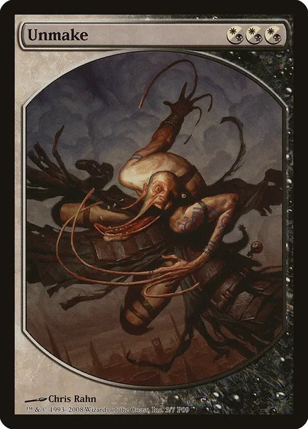 Unmake, Magic card P09 3 — Magic Player Rewards 2009 set