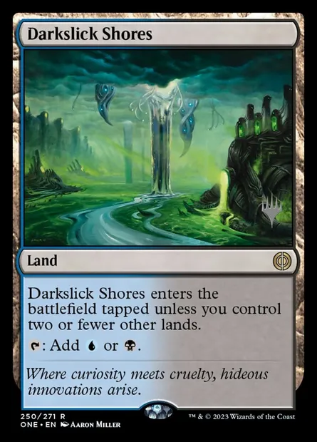 Darkslick Shores, Magic card PONE 250p — Phyrexia: All Will Be One Promos set
