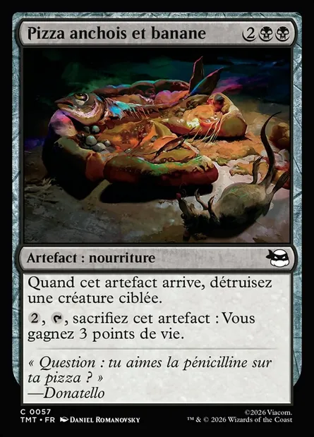 Pizza anchois et banane, carte Magic TMT 57 — extension Teenage Mutant Ninja Turtles