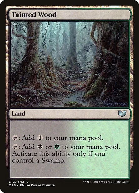 Tainted Wood, Magic card C15 312 — Commander 2015 set